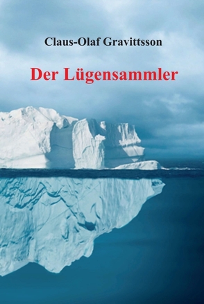 Der Lügensammler von Gravittsson,  Claus-Olaf