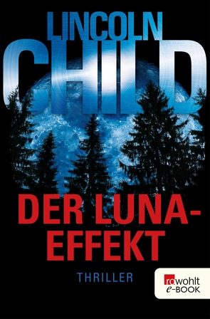 Der Luna-Effekt von Child,  Lincoln, Merz,  Axel