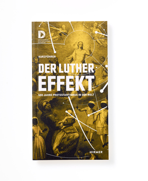 Der Luther Effekt von Deutsches Historisches Museum