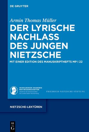 Der lyrische Nachlass des jungen Nietzsche von Müller,  Armin Thomas