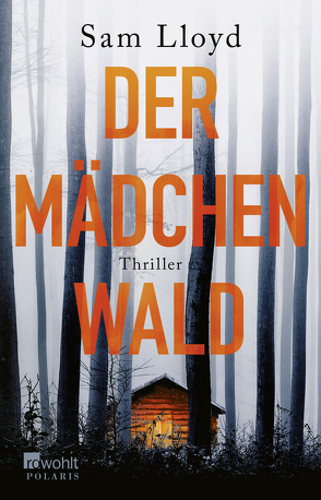 Der Mädchenwald von Lloyd,  Sam, Naumann,  Katharina