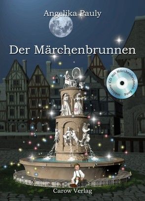 Der Märchenbrunnen von Hylla,  Gabi, Pauly,  Angelika