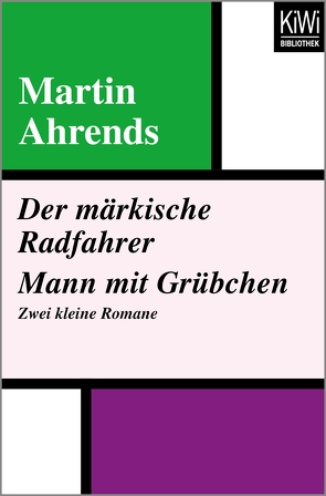 Der märkische Radfahrer. Mann mit Grübchen von Ahrends,  Martin