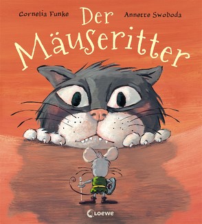 Der Mäuseritter von Funke,  Cornelia, Swoboda,  Annette