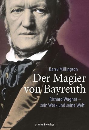 Der Magier von Bayreuth von Haupt,  Michael, Millington,  Barry