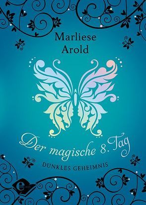 Der magische achte Tag (Band 2) von Arold,  Marliese