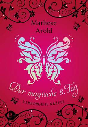 Der magische achte Tag (Band 1) von Arold,  Marliese