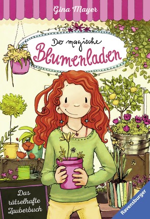 Der magische Blumenladen, Band 1 & 2: Das rätselhafte Zauberbuch von Mayer,  Gina, Tourlonias,  Joelle