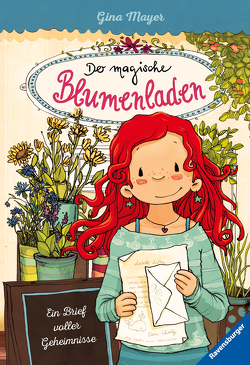 Der magische Blumenladen, Band 10: Ein Brief voller Geheimnisse von Mayer,  Gina, Tourlonias,  Joelle