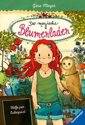 Der magische Blumenladen, Band 11: Hilfe per Eulenpost von Mayer,  Gina, Tourlonias,  Joelle