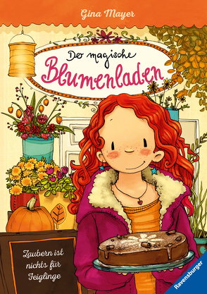 Der magische Blumenladen, Band 3: Zaubern ist nichts für Feiglinge von Mayer,  Gina, Tourlonias,  Joelle