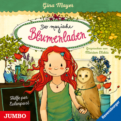 Der magische Blumenladen. Hilfe per Eulenpost [11] von Elskis,  Marion, Mayer,  Gina