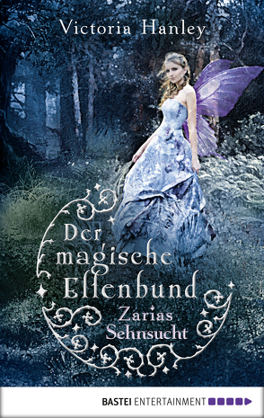 Der magische Elfenbund – Zarias Sehnsucht von Hanley,  Victoria, Lecker,  Ann