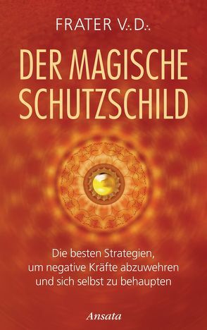 Der magische Schutzschild von Frater V.D.