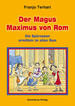 Der Magus Maximus von Rom von Terhart,  Franjo