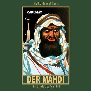 Der Mahdi von Grauel,  Heiko, May,  Karl