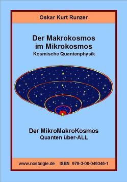 Der Makrokosmos im Mikrokosmos. Kosmische Quantenphysik von Runzer,  Oskar Kurt