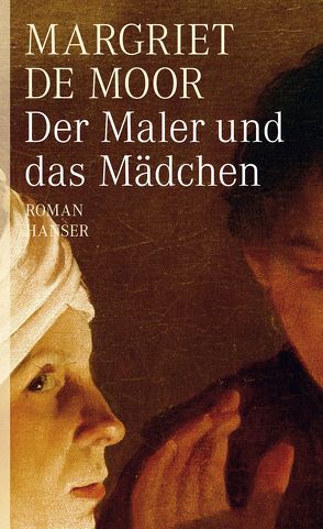 Der Maler und das Mädchen von Beuningen,  Helga van, de Moor,  Margriet