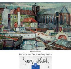 Der Maler und Graphiker Georg Nerlich von Ziolko,  Karl H