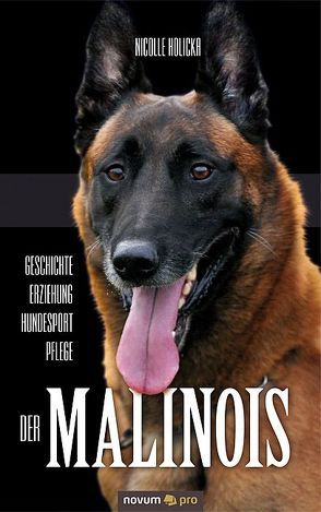 Der Malinois von Holicka,  Nicolle