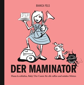 Der Maminator von Fels,  Bianca