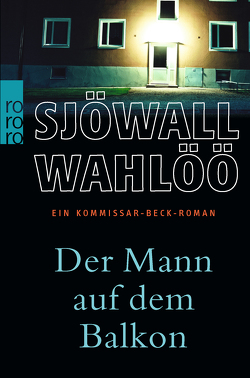 Der Mann auf dem Balkon: Ein Kommissar-Beck-Roman von Berf,  Paul, Nesbø,  Jo, Sjöwall,  Maj, Wahlöö,  Per