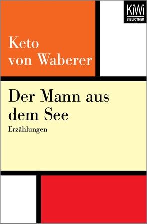 Der Mann aus dem See von Waberer,  Keto von