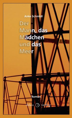 Der Mann, das Mädchen und das Meer von Schmidt,  Anke