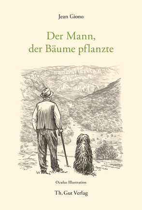 Der Mann, der Bäume pflanzte von Giono,  Jean