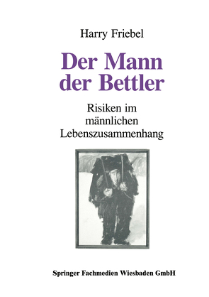 Der Mann, der Bettler von Friebel,  Harry