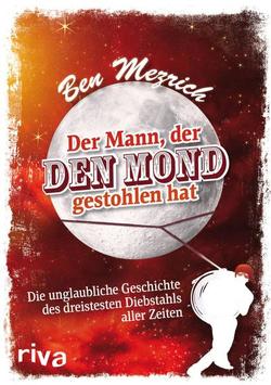 Der Mann, der den Mond gestohlen hat von Mezrich,  Ben