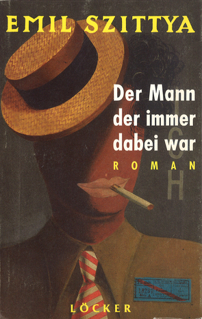 Der Mann der immer dabei war von Haase,  Sabine, Lamping,  Manfred, Szittya,  Emil