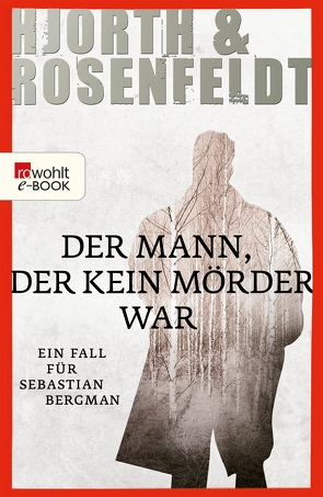 Der Mann, der kein Mörder war von Allenstein,  Ursel, Hjorth,  Michael, Rosenfeldt,  Hans