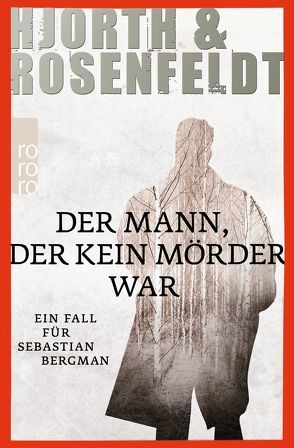 Der Mann, der kein Mörder war von Allenstein,  Ursel, Hjorth,  Michael, Rosenfeldt,  Hans