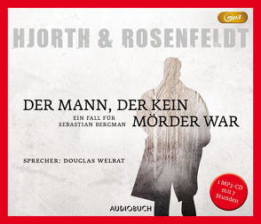 Der Mann, der kein Mörder war (MP3-CD) von Allenstein,  Ursel, Hjorth,  Michael, Rosenfeldt,  Hans, Welbat,  Douglas