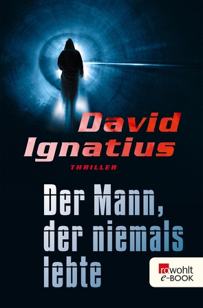 Der Mann, der niemals lebte von Handels,  Tanja, Ignatius,  David, Merk,  Thomas A.