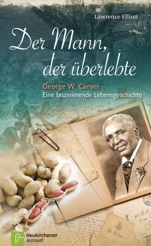 Der Mann, der überlebte von Elliott,  Lawrence