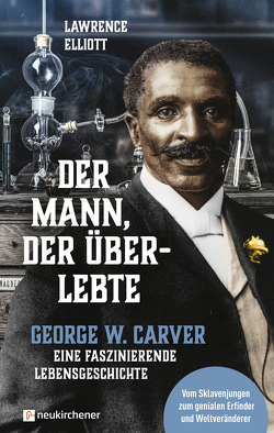 Der Mann, der überlebte von Elliott,  Lawrence