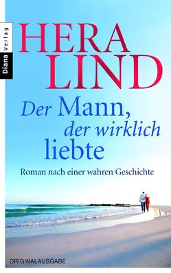 Der Mann, der wirklich liebte von Lind,  Hera