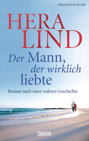 Der Mann, der wirklich liebte von Lind,  Hera