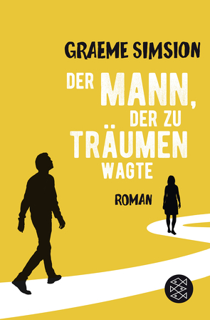 Der Mann, der zu träumen wagte von Hahn,  Annette, Simsion,  Graeme