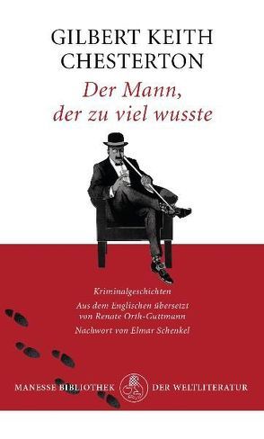 Der Mann, der zu viel wusste von Chesterton,  Gilbert Keith, Orth-Guttmann,  Renate, Schenkel,  Elmar