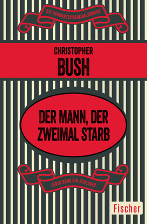 Der Mann, der zweimal starb von Bush,  Christopher, Fock-Henneberg,  Brigitte