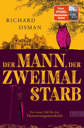 Der Mann, der zweimal starb (Die Mordclub-Serie 2) von Osman,  Richard, Roth,  Sabine