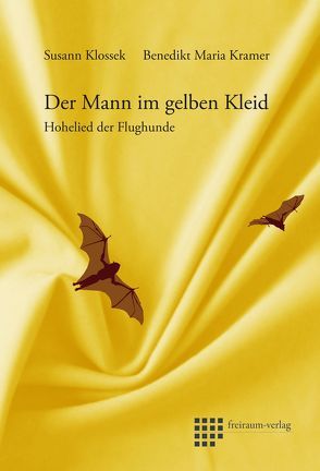 Der Mann im gelben Kleid von Klossek,  Susann, Kramer,  Benedikt Maria