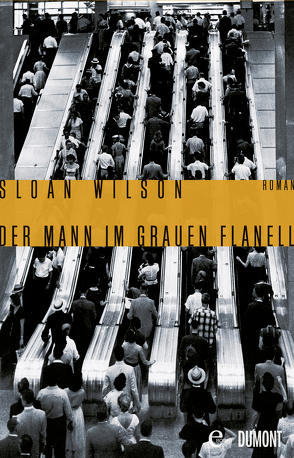 Der Mann im grauen Flanell von Franzen,  Jonathan, Schönfeld,  Eike, Wilson,  Sloan