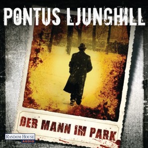 Der Mann im Park von Hildebrandt,  Christel, Ljunghill,  Pontus, Primus,  Bodo