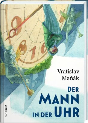 Der Mann in der Uhr von Dorn,  Lena, Kuprin,  Igor, Maňák,  Vratislav