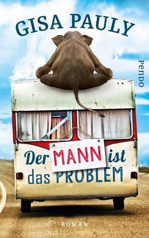 Der Mann ist das Problem von Pauly,  Gisa