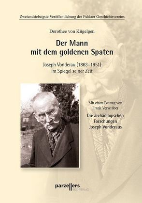 Der Mann mit dem goldenen Spaten von von Kügelgen,  Dorothee